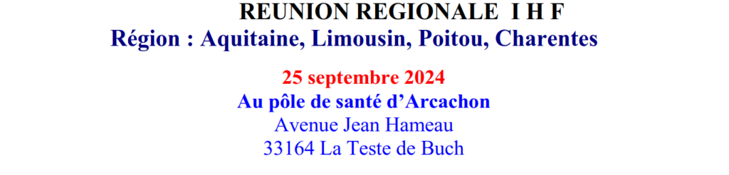 Journée régionale IHF – Nouvelle Aquitaine – Mercredi 25 septembre 2024 – Pôle Santé d'Arcachon